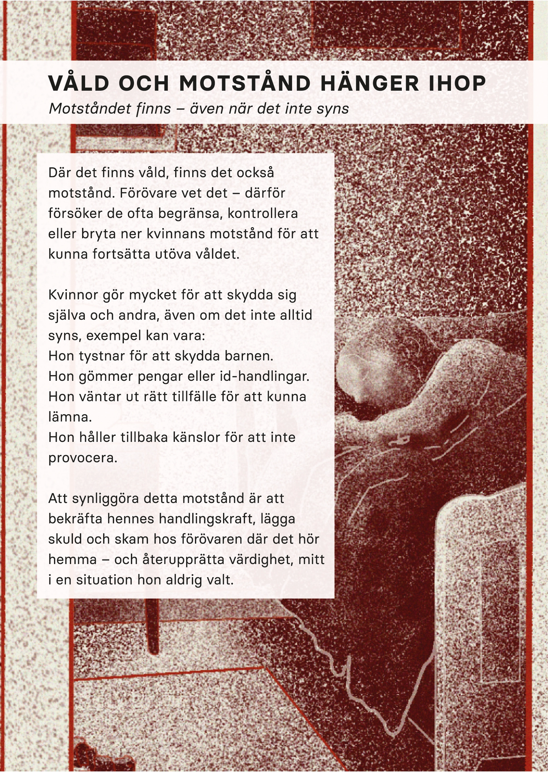 Våld och motstånd hänger ihop