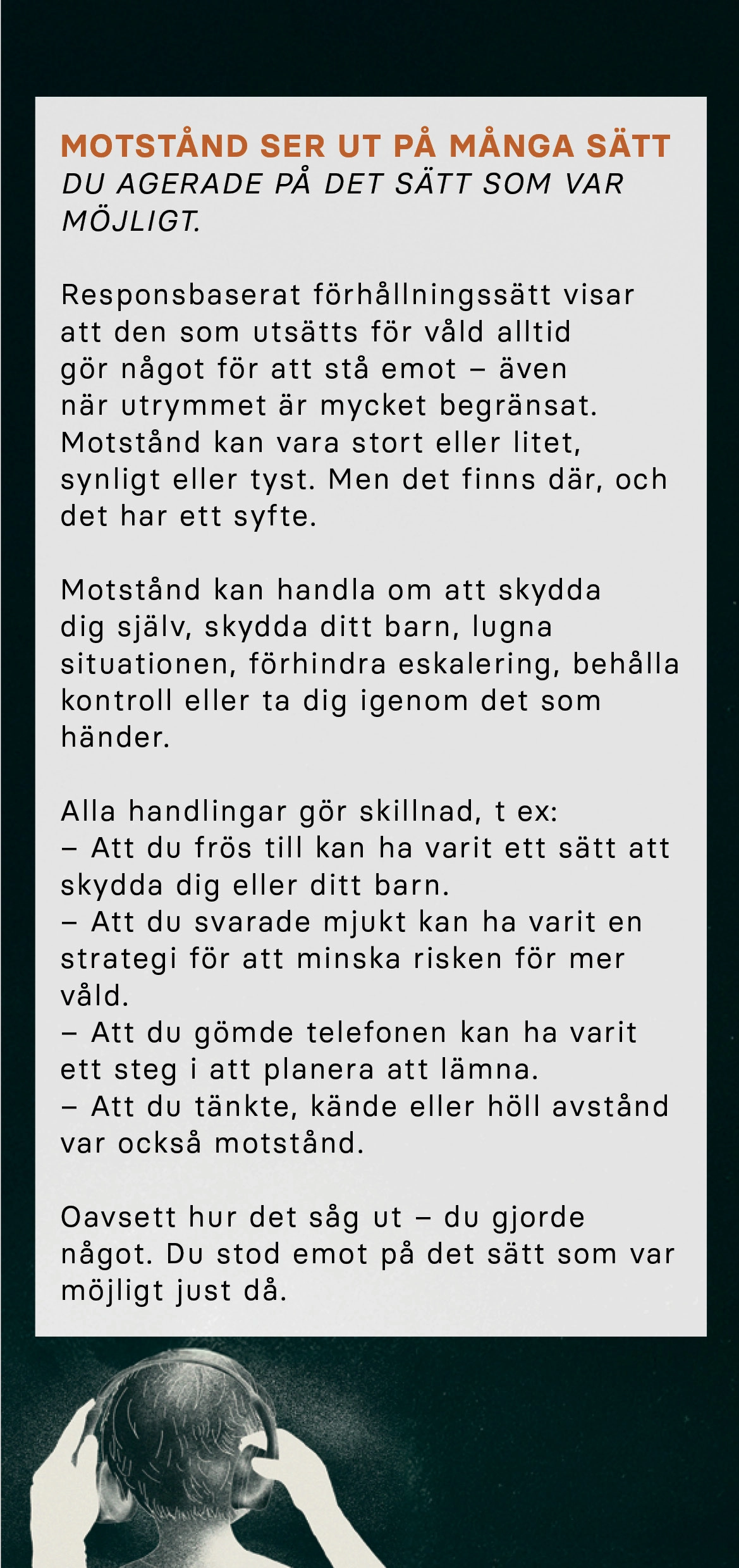Motstånd ser ut på många sätt